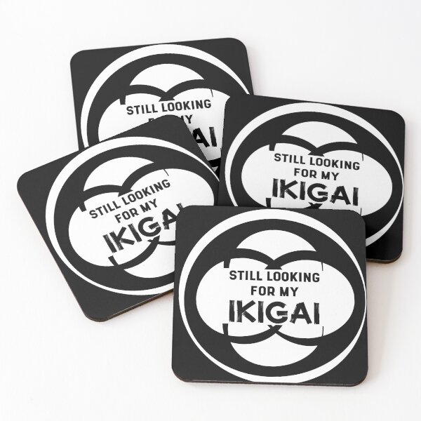 Item preview, Still Looking for my IKIGAI | Life | Quotes | Black designed and sold by Wintre2.