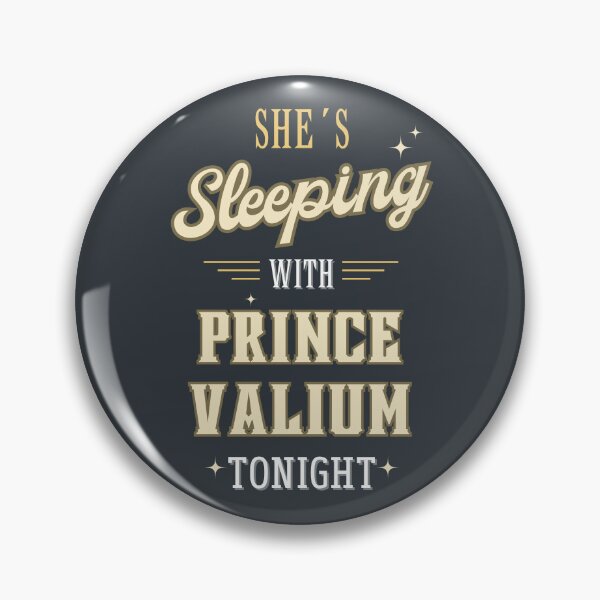 Item preview, She´s sleeping with prince valium tonight designed and sold by GabyDark.