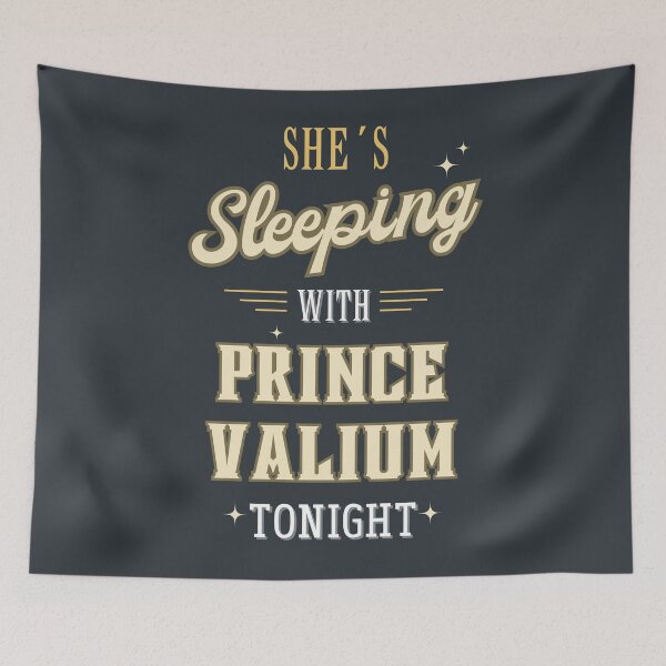 Item preview, She´s sleeping with prince valium tonight designed and sold by GabyDark.