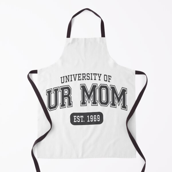 Item preview, university of ur mom designed and sold by opeezy.