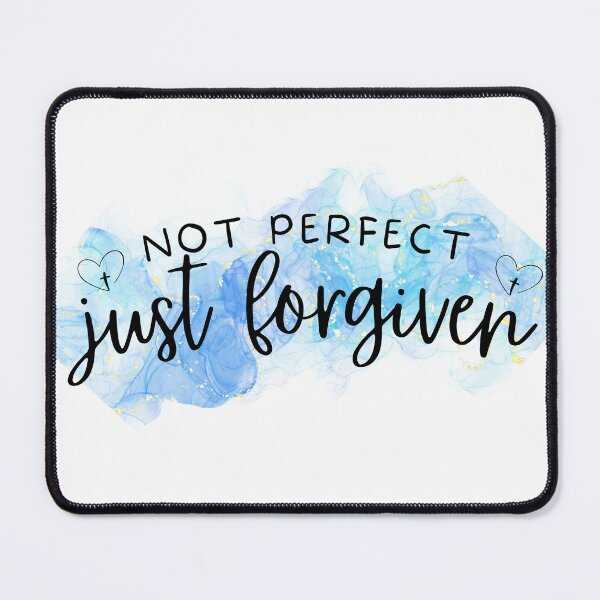 Item preview, Not Perfect, Just Forgiven designed and sold by Wordsofjoy&love.