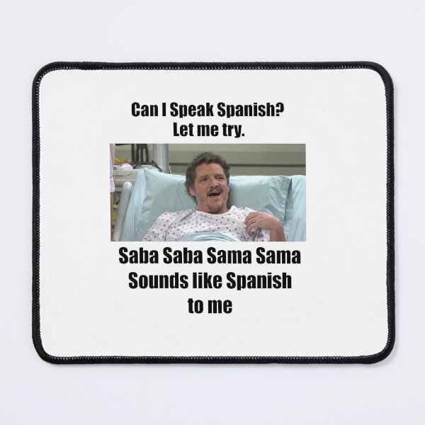 Item preview, Pedro Pascal SNL Spanish designed and sold by Khaos Kreative.