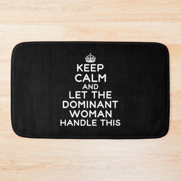 Item preview, Keep Calm And Let The Dominant Woman Handle This Funny Dominant Women Submissive Kinky Quote designed and sold by TheMagicKrew.
