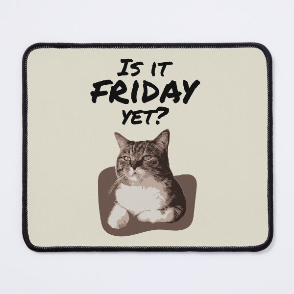 Item preview, Is it friday yet? funny text design with bored cat for office people, working people designed and sold by wondertree.