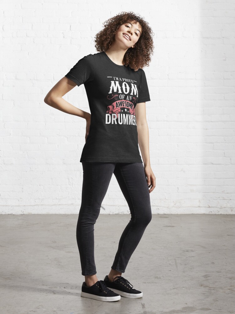 Discover I'm A Proud Mom Of Awesome Drummer | Essential T-Shirt 