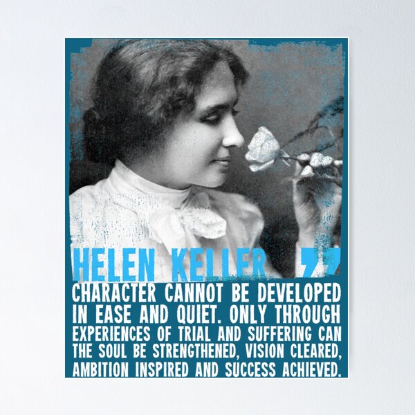 Artikelvorschau, Helen Keller „Charakter kann nicht in Ruhe und Gelassenheit entwickelt werden. Nur durch Erfahrung von Versuch und entworfen und verkauft von peterstringfeh.