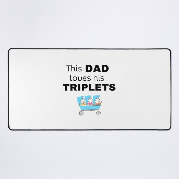 Item preview, This Dad loves his triplets designed and sold by Lilly Swift.