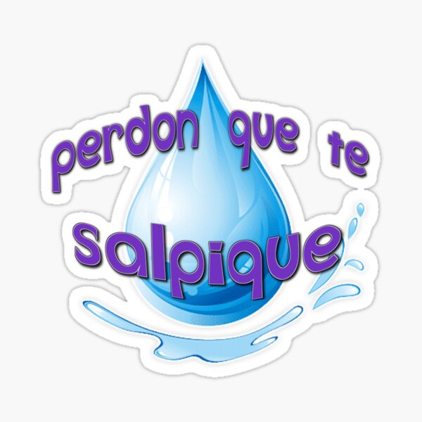 Item preview, Perdon que te salpique designed and sold by fancyvoid.