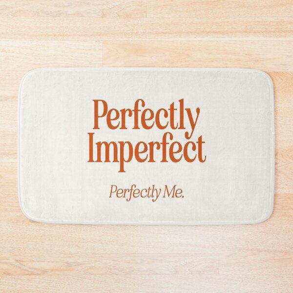 Item preview, Perfectly Imperfect Perfectly Me designed and sold by souloff.