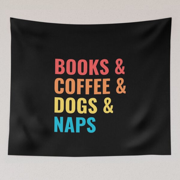 Item preview, Books And Coffee And Dogs And Naps designed and sold by chetan786.