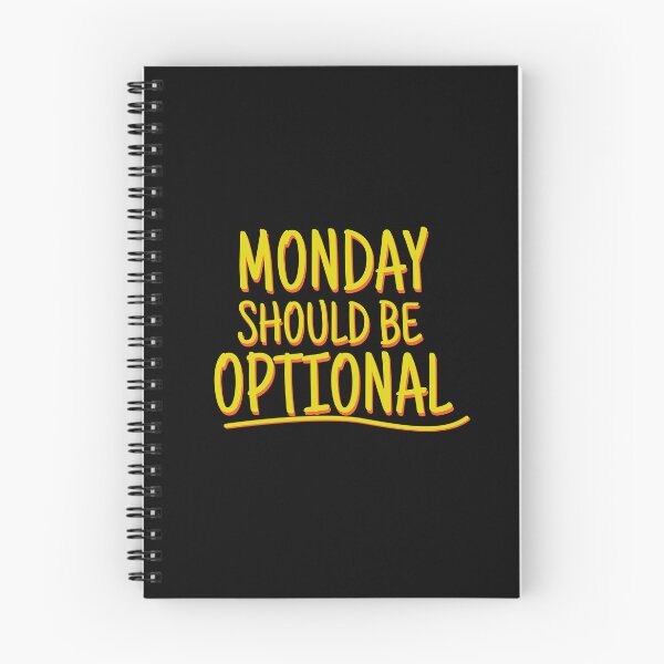 Item preview, MONDAY should be optional designed and sold by Ijjul322.