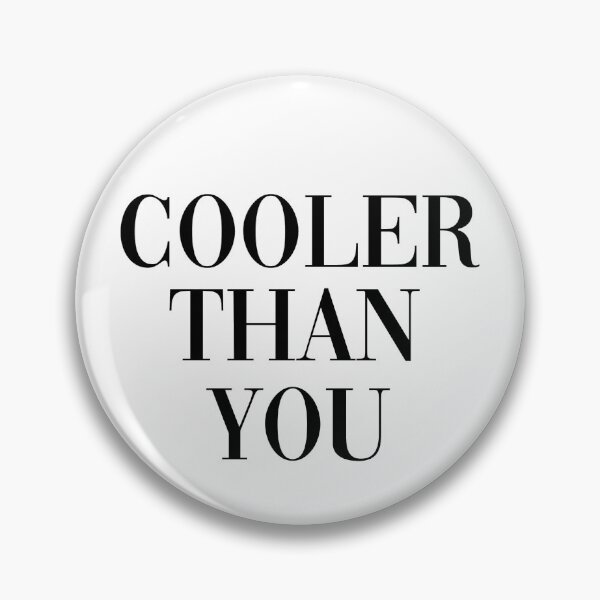 Item preview, cooler than you  designed and sold by pnkrose.