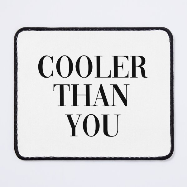 Item preview, cooler than you designed and sold by pnkrose.