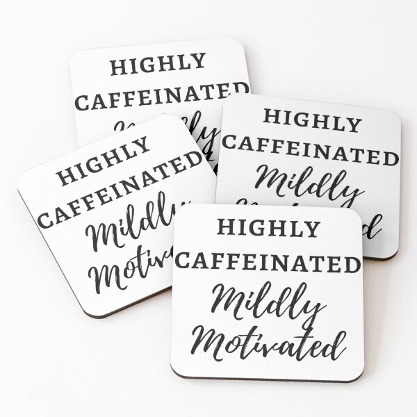 Item preview, "Highly Caffeinated, Mildly Motivated" - Funny Cute Sassy Caffeine Coffee Tea Lover Design for Men and Women in Black Text designed and sold by Femtality.