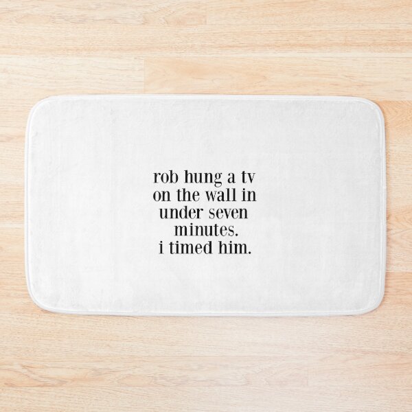 Item preview, rob hung a tv on the wall in under seven minutes. i timed him. designed and sold by pnkrose.