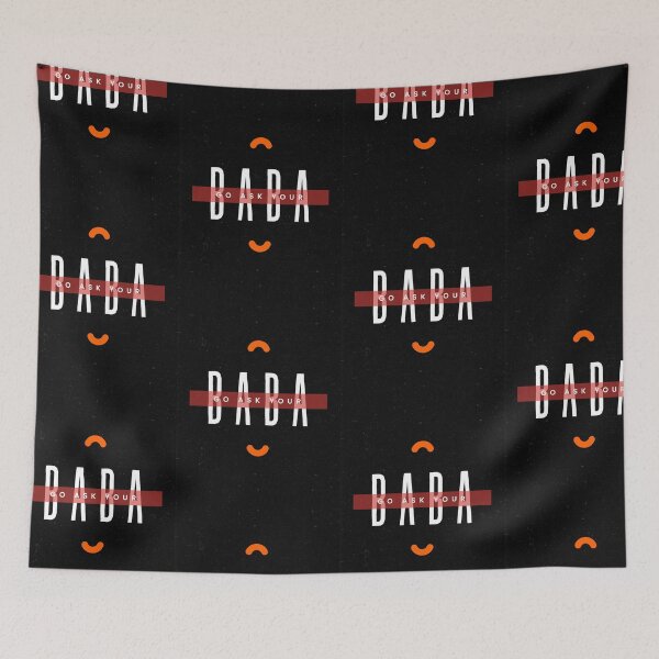Item preview, Go Ask Your Baba | Go Ask Your Dad | Fathers Day designed and sold by ArtfulDelights.