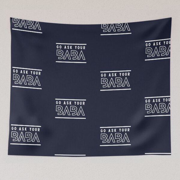 Item preview, Go Ask Your Baba | Go Ask Your Dad | Fathers Day designed and sold by ArtfulDelights.
