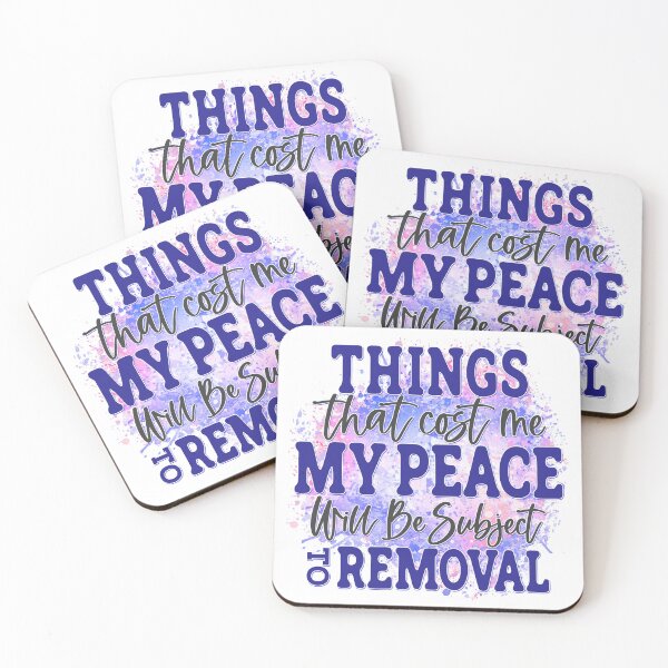 Item preview, Things that cost me my peace will be subject to removal designed and sold by WideIsTheGate.