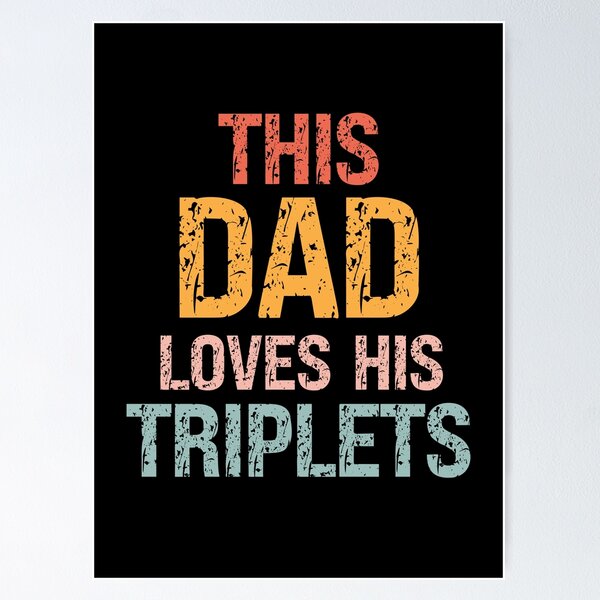 Item preview, Colorful This Dad Loves His Triplets designed and sold by kelvinmunene13.