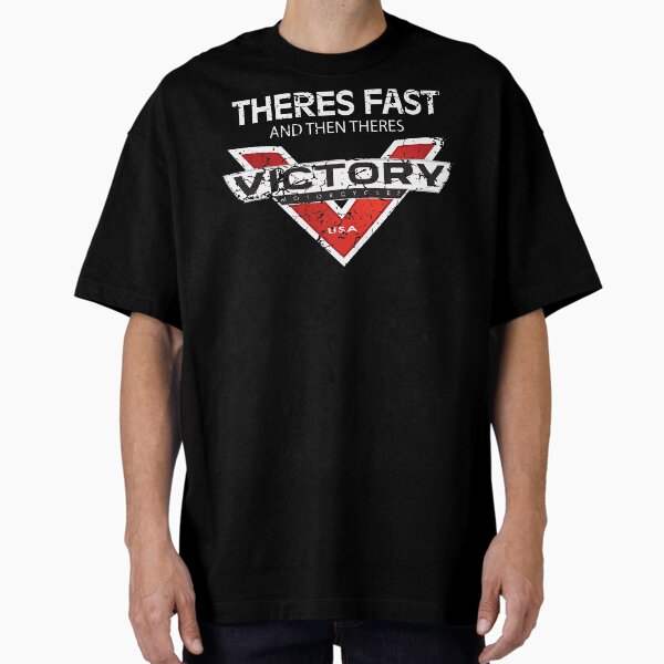 Theres Fast And Then Theres Victory Cool Motorcycle T-Shirt Theres Fast And Then Theres Victory Cool Motorcycle T-Shirt