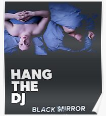 hang the dj black mirror Poster