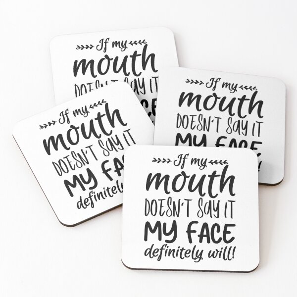Item preview, If My Mouth Doesn’t Say it My Face Definitely Will - Funny Phrase  designed and sold by Mimielitas-Shop.