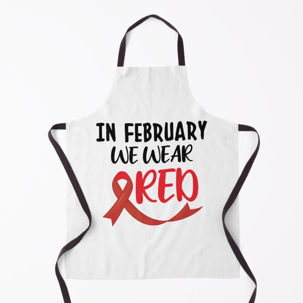 Item preview, In February We Wear Red, Heart Disease Awareness                      designed and sold by binhdinh56.