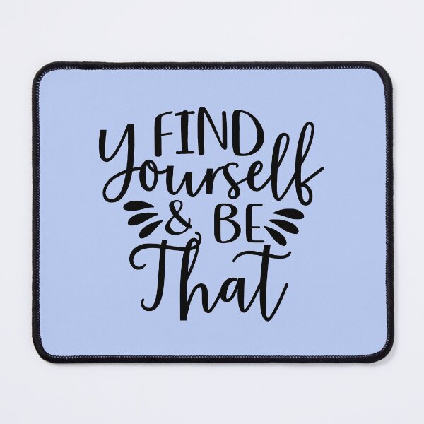 Item preview, Yoga Quote Find Yourself And Be That Motivational Saying designed and sold by SoccaTamam.