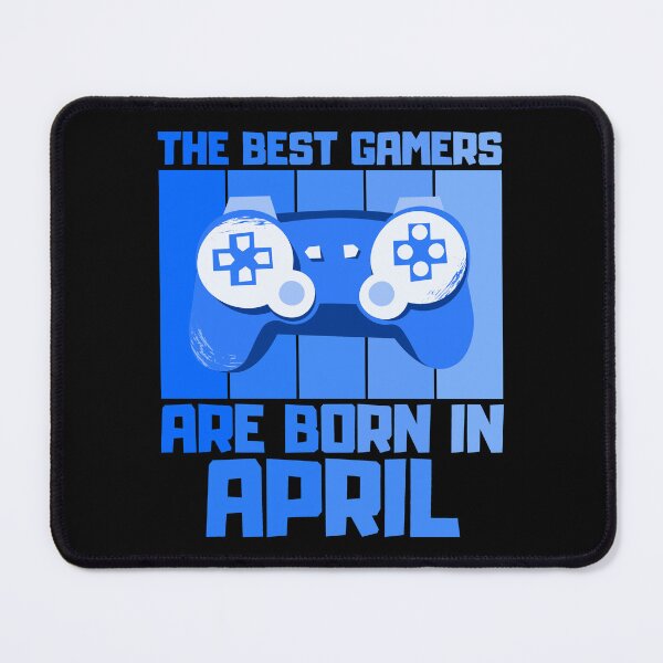 Item preview, The Best Gamers Are Born In April Gamer Birthday idea designed and sold by FNStuff.
