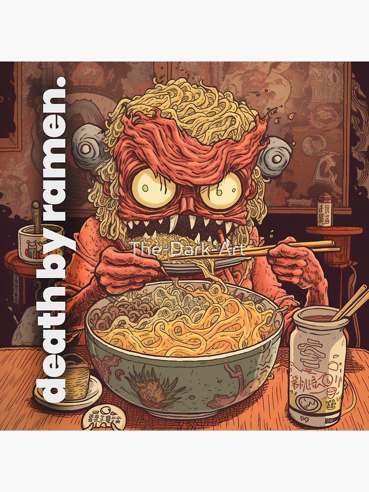 "Ramen Noodles Death by Ramen" Sticker for Sale by TheDarkArt