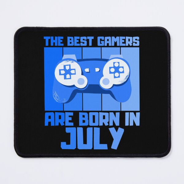 Item preview, The Best Gamers Are Born In July Gamer Birthday idea designed and sold by FNStuff.