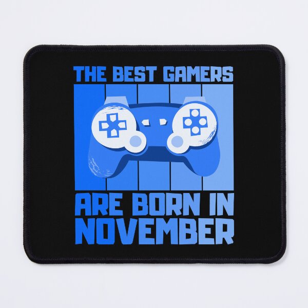 Item preview, The Best Gamers Are Born In November Gamer Birthday idea designed and sold by FNStuff.