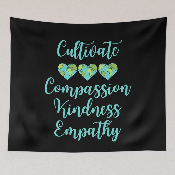 Item preview, Cultivate Compassion Kindness Empathy designed and sold by SpeakLifeHQ.