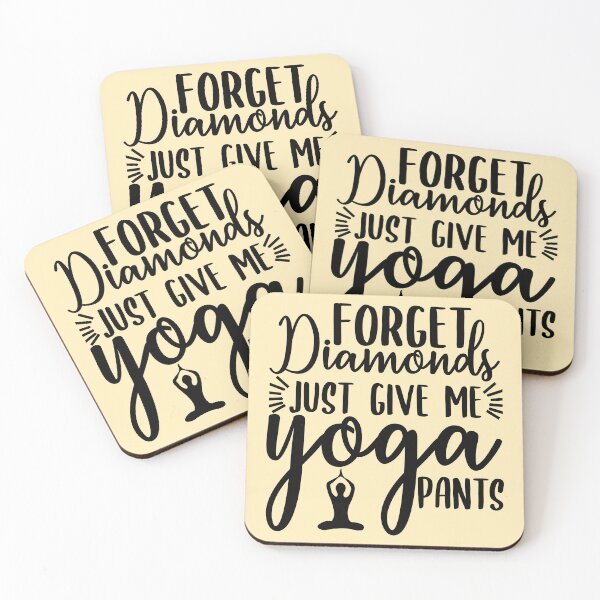 Item preview, Yoga Quote Forget Diamonds Just Give Me Yoga Pants Motivational Saying designed and sold by SoccaTamam.