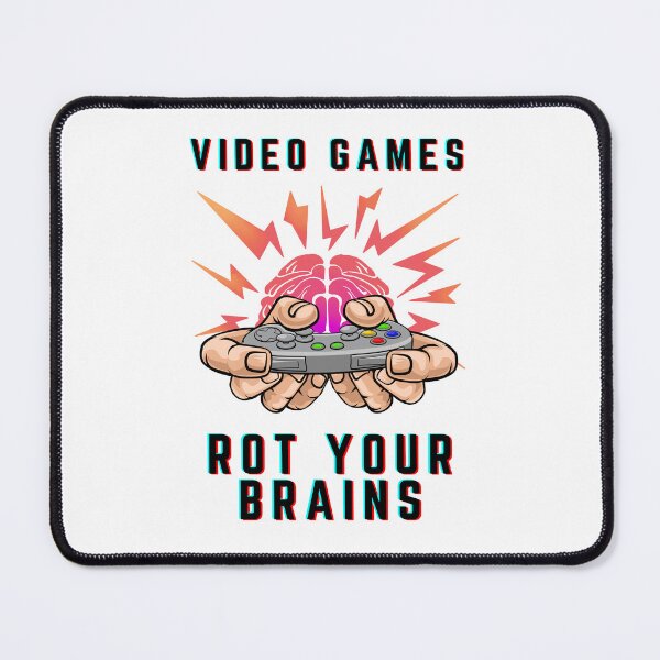 Item preview, Video Games Rot Your Brains designed and sold by deepblueH.