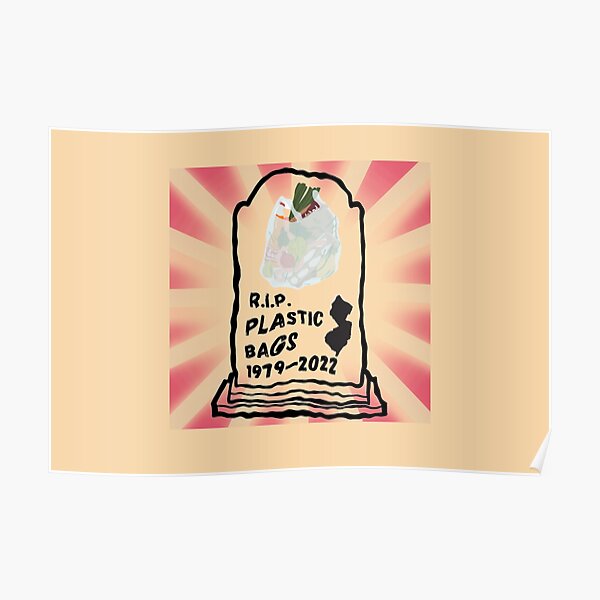 RIP Plastic Bags NJ Poster