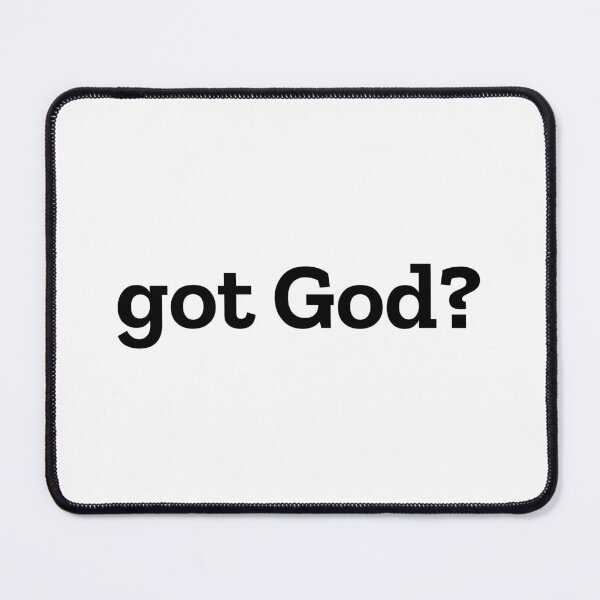 Item preview, Got God? V7 designed and sold by Family Journey with God.