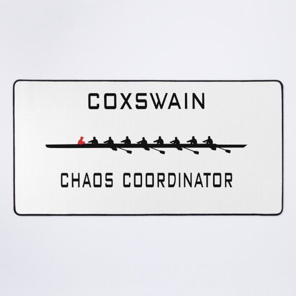 Item preview, Coxswain, Chaos Coordinator - Rowing, Rowing Team, Men designed and sold by claudiasartwork.