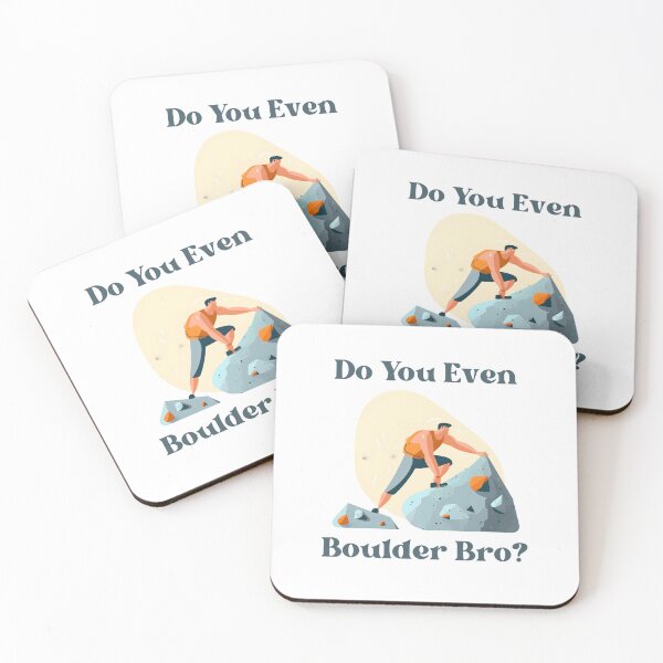 Item preview, Do You Even Boulder Bro designed and sold by KateKorsaro.