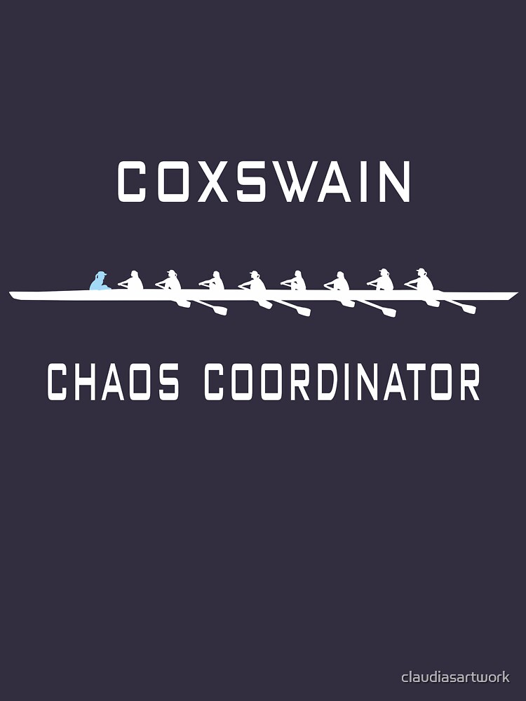 Discover Coxswain, Chaos Cooridinator - Rowing, Rowing Team, Women | Essential T-Shirt 