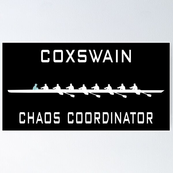 Artikel-Vorschau von Coxswain, Chaos Cooridinator - Rudern, Ruderteam, Männer, designt und verkauft von claudiasartwork.
