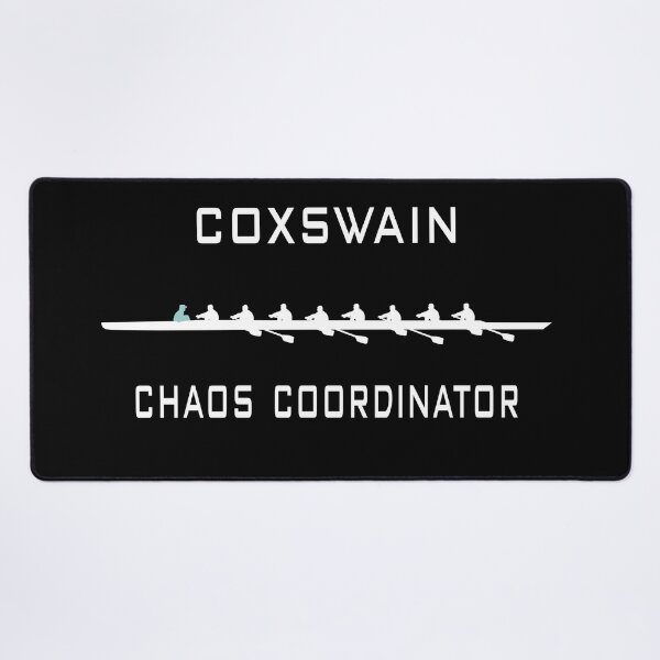 Item preview, Coxswain, Chaos Cooridinator - Rowing, Rowing Team, Men designed and sold by claudiasartwork.