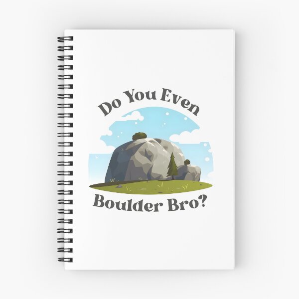 Item preview, Do You Even Boulder Bro designed and sold by KateKorsaro.