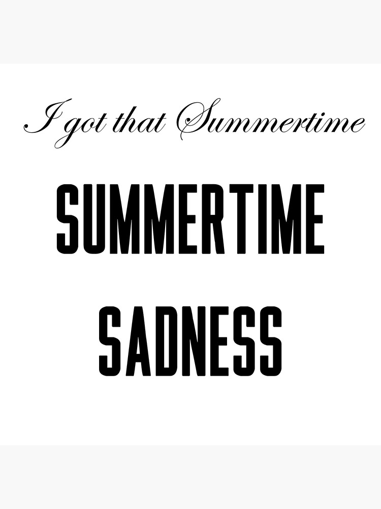 Summertime Sadness Posters for Sale