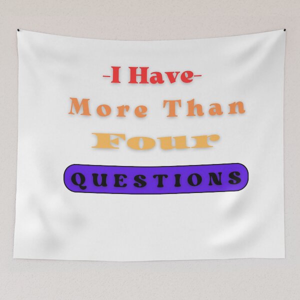 Item preview, funny I Have More Than Four Questions,Passover Jewish Seder T-Shirt designed and sold by RudeCotton.