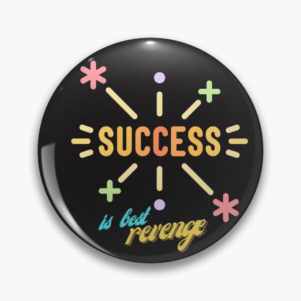 Item preview, SUCCESS IS THE BEST REVENGE designed and sold by Jamelda.