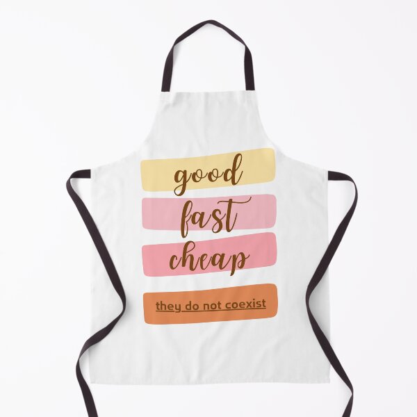 Item preview, Good, fast, cheap...they do not coexist 2 designed and sold by FedoraDesign.