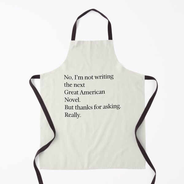 Item preview, No, I'm not writing the next Great American Novel. designed and sold by DebbieDoesDogs.