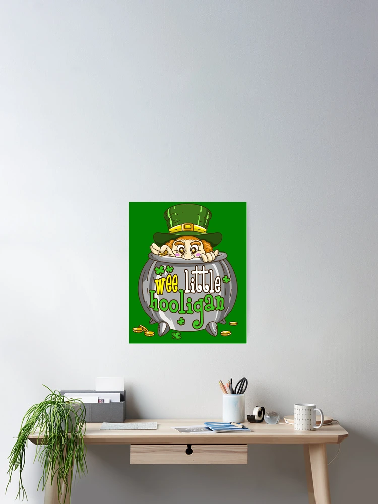 Aperçu 2 sur 3. Poster avec l'œuvre Kids St Patricks Day Leprechaun Boys Wee Little Hooligan Gear créée et vendue par DynamicDesign.