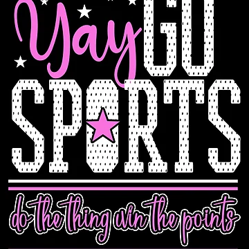 Aperçu de l'œuvre Yay Go Sports Do The Thing Win The Points Funny Yay Sports Gear de DynamicDesign